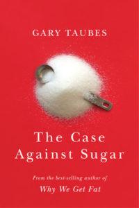 The Case Against Sugar book cover